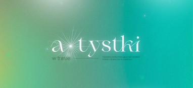 A*tystki w trasie – wystawa kobiet i dziewczyn w spektrum